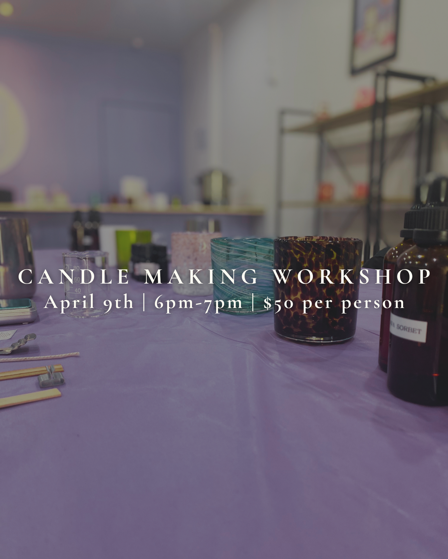 Candle Making Workshop | April 9th